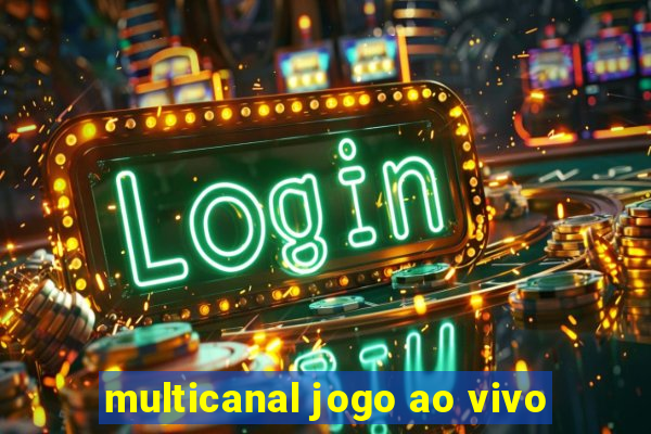 multicanal jogo ao vivo